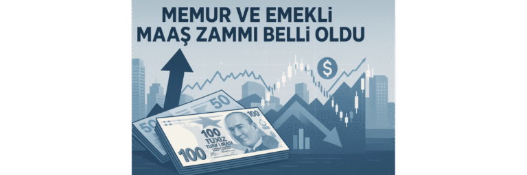 Memur ve Emekli Zammı Açıklandı
