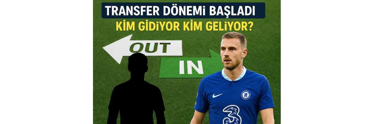 Transfer Dönemi Hareketliliği Başladı